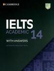 IELTS 14 Academic Student's Book with Answers without Audio: Authentic Practi**