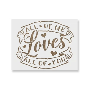 Plantilla All of Me Loves All of You - Plantillas Mylar duraderas y reutilizables - Imagen 1 de 5