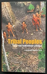 Tribal Peoples For Tomorrow's World, Stephen Corry (2011) Vintage Book - Imagen 1 de 1