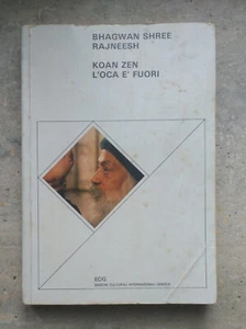Libro KOAN ZEN L'OCA È FUORI Osho Rajneesh - EDIG Ed. - Foto 1 di 2