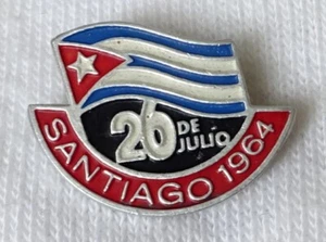 26 de julio de 1964 SANTIAGO Cuba CASTRO Propaganda PIN Insignia Revolución Cubana - Imagen 1 de 2