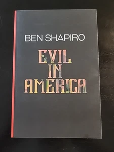 Evil in America by Ben Shapiro (2017, Trade Paperback) - Bild 1 von 4