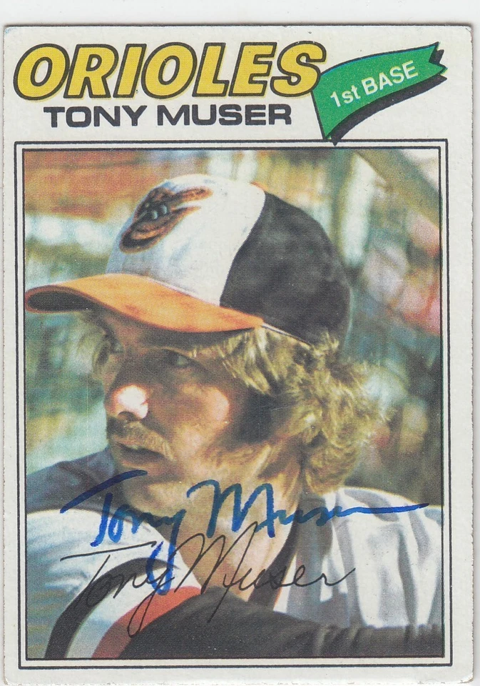 1977 Tony Muser Topps Vintage IN PERSON AUTO Autograph #251 - Baltimore Orioles - Image 1 of 1