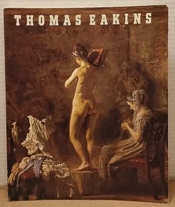 Thomas Eakins: Künstler von Philadelphia von Darrel Sewell 1982 Phila Museum of Art - Bild 1 von 9