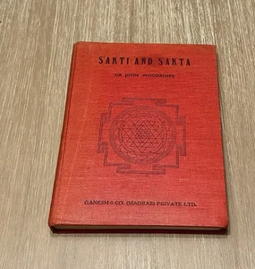 S’AKTI AND S’AKTA ~ Essays and Addresses ~ by Sir John Woodroffe 1969 HC/7th Ed. - Imagen 1 de 15