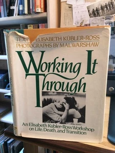 Kubler-Ross: Working It Through 1982 Good Death Psychology Religion 1st HB - Picture 1 of 1