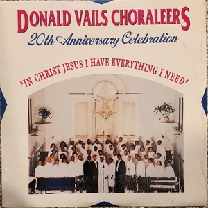 DONALD VAILS CHORALEERS In Christ Jesus I Have 1989 GOSPEL LP SOG-2D183 EX / EX - Imagen 1 de 2