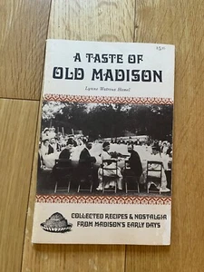 Vintage A TASTE OF OLD MADISON by Lynne Watrous Hamel Collected Recipes & Nostal - Picture 1 of 7