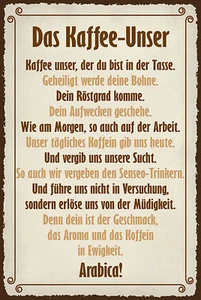 Blechschild 18x12cm Kaffee Unser du bist in Tasse zum Aufhängen oder Stellen Rau - Bild 1 von 4