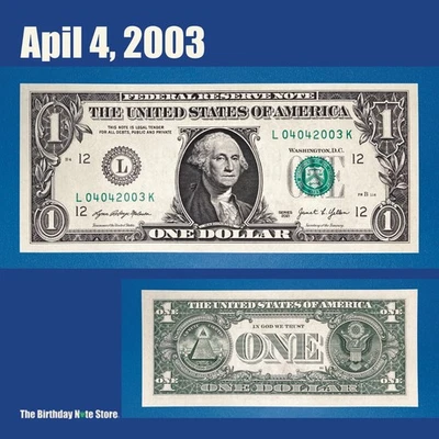 April 4, 2003 Birthday Anniversary $1 One Dollar Bill Serial Number 04042003 - Image 1 of 2