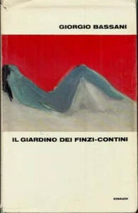 Giorgio Bassani - IL GIARDINO DEI FINZI-CONTINI (Einaudi, 1971) - Imagen 1 de 1