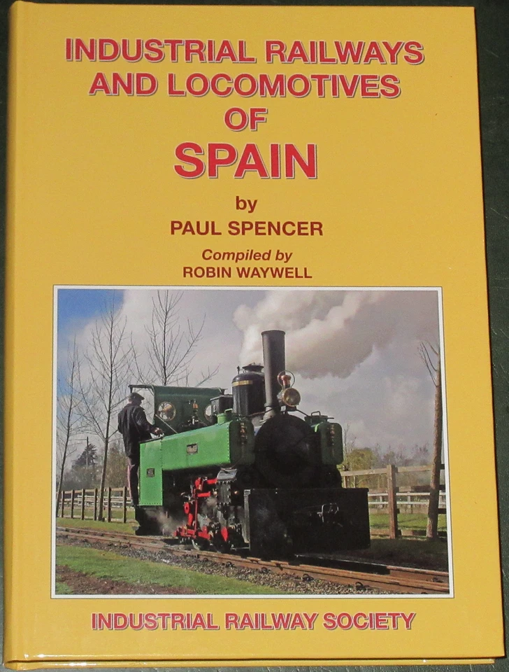 SPAIN INDUSTRIAL LOCOMOTIVES Spanish Railway History NEW Industry Steam Engines - Image 1 of 1