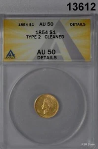 1854 $1.00 GOLD PRINCESS TYPE 2 ANACS CERTIFIED AU50 CLEANED #13612 - Picture 1 of 3