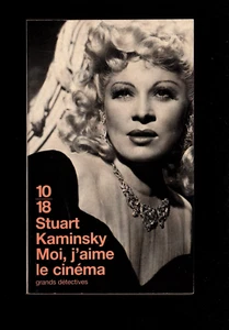 Stuart KAMINSKY  Moi, j'aime le cinéma   GRANDS DETECTIVES  10/18 Comme neuf - Picture 1 of 3