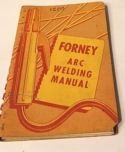 Forney Arc Welding Manual - 1958 - 3rd Edition ILLUS Stated - Spiral Paperback - Picture 1 of 3