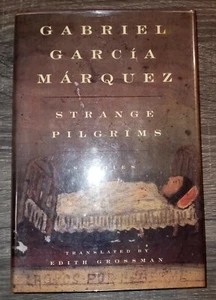 STRANGE PILGRIMS by Gabriel García Márquez HCDJ 1st American Ed./1st Pr VG - Picture 1 of 8