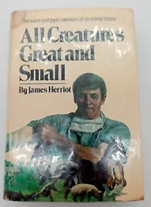All Creatures Great and Small by James Herriot 1972 HCDJ First Edition - Picture 1 of 9