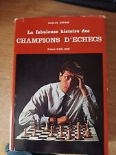La fabuleuse histoire des champions d'échecs