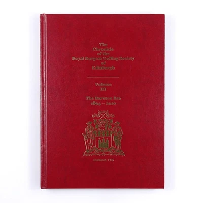 Signed Royal Burgess Golfing Society Edinburgh Vol III Barnton 1894-2010 Golf - Image 1 of 4