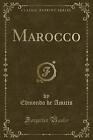 Marocco Classic Reprint, Edmondo de Amicis,  Paper