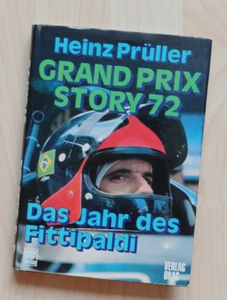 Grand Prix Story 1972 von Heinz Prüller - Das Jahr des Fittipaldi. Formel 1 F1 - Bild 1 von 8
