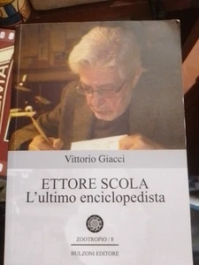 Vittorio Giacci Ettore Scola l'ultimo enciclopedista Bulzoni 2023 - Picture 1 of 6