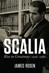 Scalia : Rise to Greatness, 1936 to 1986, Hardcover by Rosen, James - Picture 1 of 1
