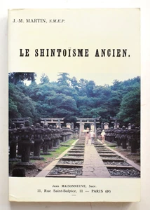 LE SHINTOÏSME ANCIEN, JM. Martin Religion Japon Shinto - Picture 1 of 1