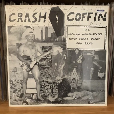 Crash Coffin ‎– The Official United States Yahoo Funky Punky Jug Band LP SEALED  Foto 1 de 3