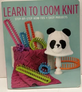 Leisure Arts Booklet Learn to Loom Knit Step-By-Step How-Tos Easy Projects 2012 - Picture 1 of 7