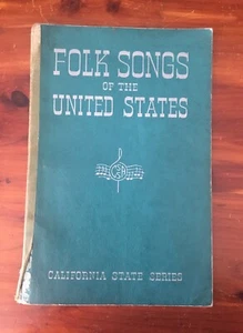 1963 Folks Songs Of The United States Music Book 3rd Print CA State Textbook Vtg - Imagen 1 de 12