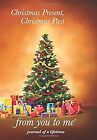 Christmas Present, Christmas Past, from you to me - Xmas Tree (Christmas Memorie