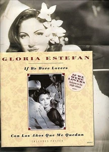 GLORIA ESTEFAN IF WE WERE LOVERS LTD ED 7" VINYL P/S, POSTER & LYRICS 1993 EX/EX - Picture 1 of 1