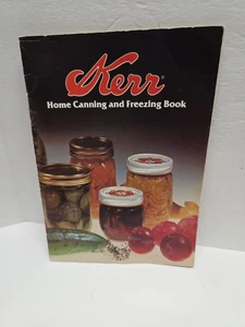 Vintage Kerr Home Canning and Freezing Book Recipes Paperback 1982 Color Photos - Picture 1 of 7