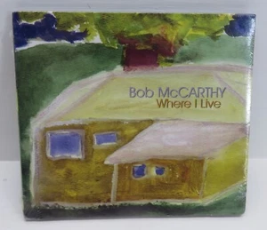 Where I Live - 2008 Music CD - by Bob Mccarthy - NEW & SEALED - Picture 1 of 4