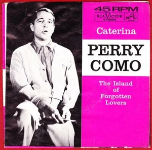 Perry Como 45 RPM Sleeve Only 1962 - Caterina / Island of Forgotten Lovers - Picture 1 of 2