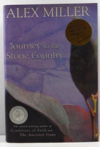 The Journey to the Stone Country by Alex Miller aborigines Fiction Qld novel HC - Imagen 1 de 17