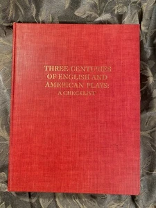 Three Centuries of English and American Plays: A Checklist (1963, Hardcover) - Picture 1 of 4