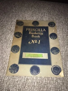 Priscilla Basketry Book #1 published 1924, 32 pages - Picture 1 of 6
