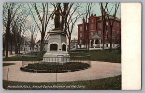 Hanna Duston Monument and High School, Haverhill Massachusetts c1908 Postcard - Picture 1 of 2