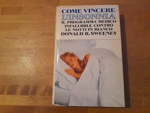 COME VINCERE L'INSONNIA IL PROGRAMMA MEDICO INFALLIBILE...DONALD R. SWEENEY - Imagen 1 de 5