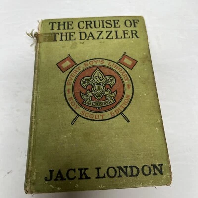 1914 The Cruise of the Dazzler,Boy Scout Ed. By Jack London,Over 100 years old Foto 1 de 4