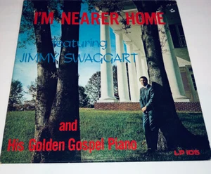 Jimmy Swaggart I'm Nearer Home Southern LP 105 Gospel Older Cover Vinyl Lp 22S - Picture 1 of 6