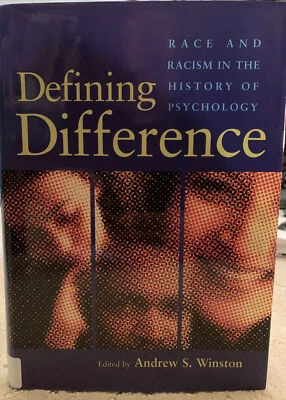 Defining Difference-Race and Racism in The History Of Psychology-H/C D/J-2004-VG - Image 1 of 4