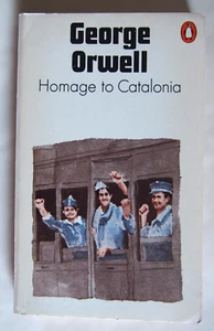 GEORGE ORWELL / HOMAGE TO CATALONIA / SPANISH CIVIL WAR / PBK PENGUIN BOOKS 1970 - Picture 1 of 2