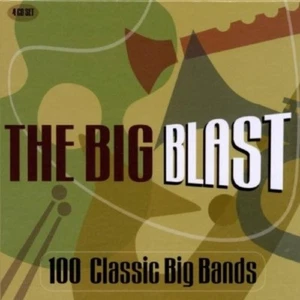 THE BIG BLAST: 100 CLASSIC BIG BANDS 4 CD NEW! - Picture 1 of 1