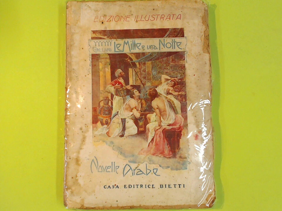LE MILLE E UNA NOTTE NOVELLE ARABE GALLAND EDITRICE BIETTI - Immagine 1 di 1