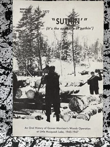 Northeast Folklore XVIII - 1977 “SUTHIN’” Oral History Of Little Musquash Lake - Picture 1 of 7
