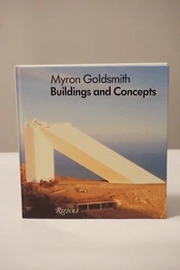 Myron Goldsmith : Concepts and Buildings by Rizzoli Staff (1987, Hardcover) - Picture 1 of 6