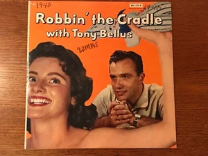 TONY BELLUS, "Robbin' the Cradle," NRC-LPA-8, Mono, DG, 1959. - Picture 1 of 8
